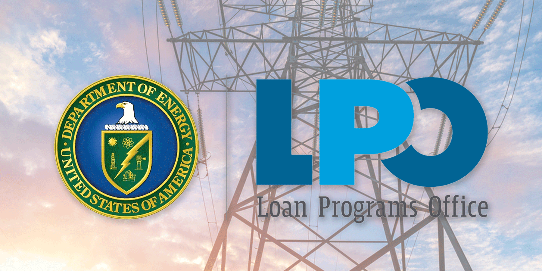 Electricity transmission and distribution tower with a DOE and Loan Programs Office logo overlay